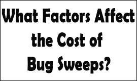 Bug Sweeping Cost Factors in Dover